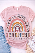 Teachers We Do It All – Rainbow Leopard Teacher T-Shirt -Custom Apparel